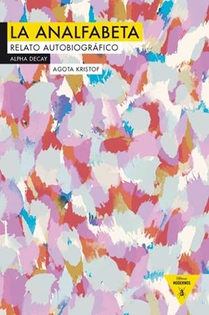 ANALFABETA, LA | 9788492837847 | KRISTOF, AGOTA | Cooperativa Cultural Rocaguinarda