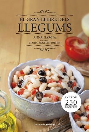 GRAN LLIBRE DELS LLEGUMS, EL | 9788490343692 | GARCIA, ANNA | Cooperativa Cultural Rocaguinarda