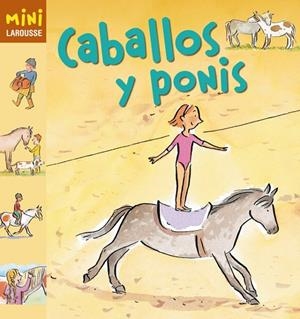 CABALLOS Y PONIS | 9788415411963 | LAROUSSE EDITORIAL | Cooperativa Cultural Rocaguinarda