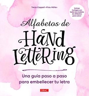 ALFABETOS DE HANDLETTERING | 9788498746105 | TANJA CAPPELL | Cooperativa Cultural Rocaguinarda