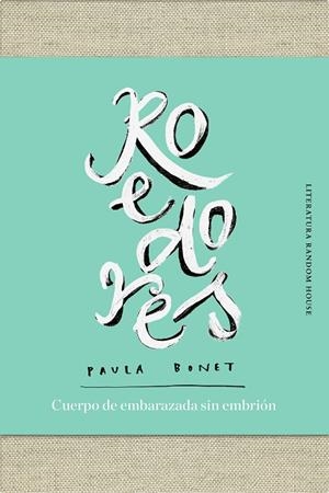 ROEDORES | CUERPO DE EMBARAZADA SIN EMBRIÓN | 9788439734673 | BONET, PAULA | Cooperativa Cultural Rocaguinarda