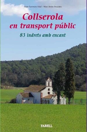 COLLSEROLA EN TRANSPORT PUBLIC | 9788417116033 | OSCAR FARRERONS | Cooperativa Cultural Rocaguinarda