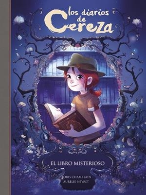 DIARIOS DE CEREZA 2. EL LIBRO MISTERIOSO | 9788420486857 | CHAMBLAIN, JORIS | Cooperativa Cultural Rocaguinarda