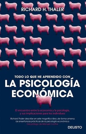 TODO LO QUE HE APRENDIDO CON LA PSICOLOGÍA ECONÓMICA | 9788423425549 | THALER, RICHARD H. | Cooperativa Cultural Rocaguinarda