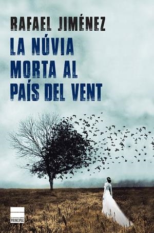 NÚVIA MORTA AL PAÍS DEL VENT, LA | 9788416223824 | JIMÉNEZ, RAFAEL | Cooperativa Cultural Rocaguinarda