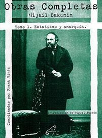 OBRAS COMPLETAS MIJAIL BAKUNIN-ESTATISMO Y ANARQUIA | 9788469799185 | BAKUNIN | Cooperativa Cultural Rocaguinarda