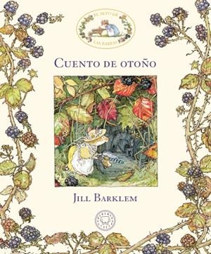 CUENTO DE OTOÑO. EL SETO DE LAS ZARZAS | 9788417059880 | BARKLEM, JILL | Cooperativa Cultural Rocaguinarda