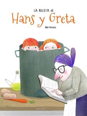 RECETA DE HANS Y GRETA, LA | 9788414015957 | FERRERO BARRIO, MAR | Cooperativa Cultural Rocaguinarda