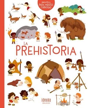 PREHISTORIA, LA | 9788414016640 | BENOIST, CÉCILE | Cooperativa Cultural Rocaguinarda