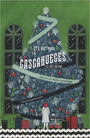 CASCANUECES Y EL REY RATÓN | 9788417281748 | HOFFMAN, ERNEST THEODOR AMADEUS | Cooperativa Cultural Rocaguinarda