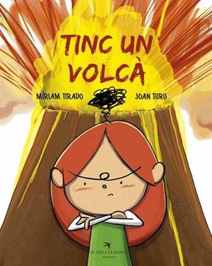 TINC UN VOLCÀ | 9788417000752 | TIRADO TORRAS, MÍRIAM/TURU SÁNCHEZ, JOAN | Cooperativa Cultural Rocaguinarda