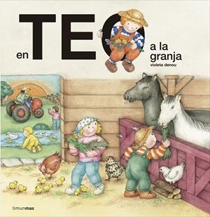 TEO A LA GRANJA, EN | 9788416522682 | DENOU, VIOLETA | Cooperativa Cultural Rocaguinarda