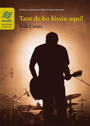 TANT DE BO FÓSSIU AQUÍ! | 9788417050962 | CORTÉS CORTÉS, FEDE | Cooperativa Cultural Rocaguinarda