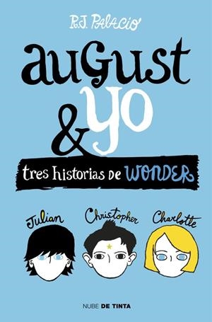 WONDER. AUGUST Y YO | 9788415594987 | PALACIO, R.J. | Cooperativa Cultural Rocaguinarda