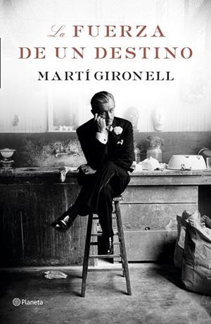 FUERZA DE UN DESTINO, LA | 9788408183105 | GIRONELL, MARTÍ | Cooperativa Cultural Rocaguinarda