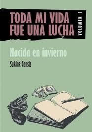 TODA MI VIDA FUE UNA LUCHA VOL1 | 9788416553990 | CANSIZ, SAKINE | Cooperativa Cultural Rocaguinarda