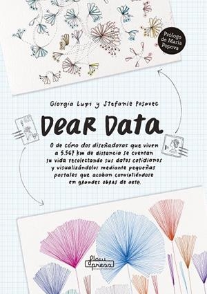 DEAR DATA | 9788494864469 | LUPI, GIORGIA/POSAVEC, STEFANIE | Cooperativa Cultural Rocaguinarda