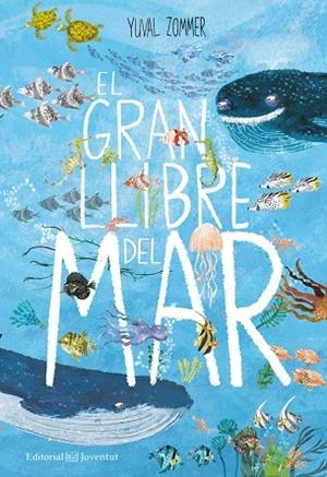 GRAN LLIBRE DEL MAR | 9788426144935 | YUVAL ZOMMER | Cooperativa Cultural Rocaguinarda