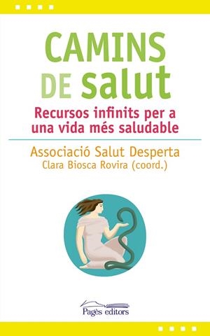 CAMINS DE SALUT | 9788413030081 | SALUT DESPERTA, ASSOCIACIÓ | Cooperativa Cultural Rocaguinarda