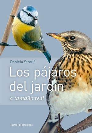 PÁJAROS DEL JARDÍN, LOS | 9788416918409 | STRAUß, DANIELA | Cooperativa Cultural Rocaguinarda