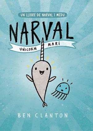 NARVAL. UNICORN MARÍ | 9788426145123 | CLANTON, BEN | Cooperativa Cultural Rocaguinarda