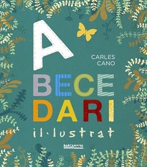 ABECEDARI IL·LUSTRAT | 9788448941291 | CANO, CARLES | Cooperativa Cultural Rocaguinarda