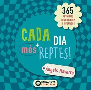 CADA DIA MÉS REPTES! | 9788448946630 | NAVARRO, ÀNGELS | Cooperativa Cultural Rocaguinarda