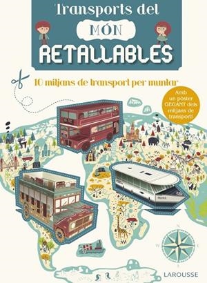 TRANSPORTS DEL MÓN RETALLABLES | 9788416641499 | LAROUSSE EDITORIAL | Cooperativa Cultural Rocaguinarda
