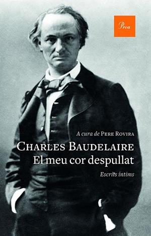 MEU COR DESPULLAT, EL | 9788475887357 | BAUDELAIRE, CHARLES | Cooperativa Cultural Rocaguinarda
