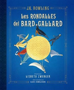RONDALLES DEL BARD GALLARD, LES | 9788417016586 | ROWLING, J.K. | Cooperativa Cultural Rocaguinarda