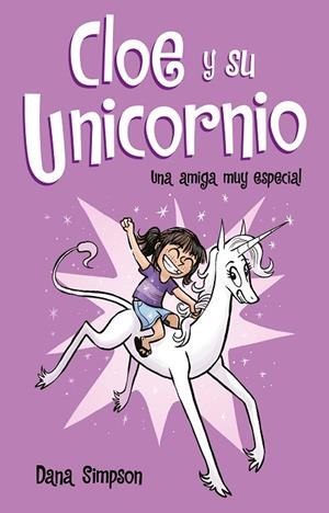 AMIGA MUY ESPECIAL, UNA (CLOE Y SU UNICORNIO 1) | 9788417424152 | SIMPSON, DANA | Cooperativa Cultural Rocaguinarda
