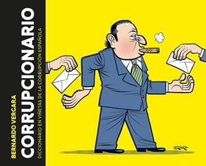 CORRUPCIONARIO | 9788417247003 | VERGARA, BERNARDO | Cooperativa Cultural Rocaguinarda