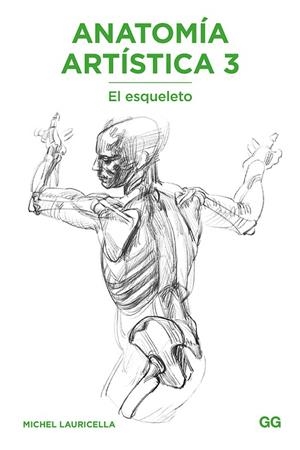 ANATOMÍA ARTÍSTICA 3 | 9788425231483 | LAURICELLA, MICHEL | Cooperativa Cultural Rocaguinarda