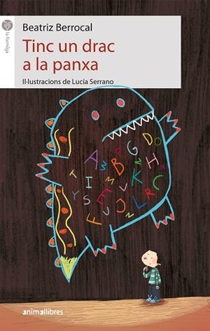 TINC UN DRAC A LA PANXA | 9788417599003 | BERROCAL PÉREZ, BEATRIZ | Cooperativa Cultural Rocaguinarda
