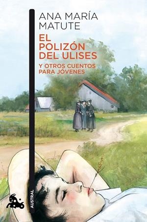 POLIZÓN DEL ULISES Y OTROS CUENTOS PARA JÓVENES, EL | 9788423353972 | MATUTE, ANA MARÍA | Cooperativa Cultural Rocaguinarda