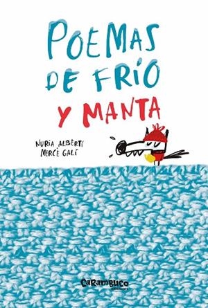 POEMAS DE FRÍO Y MANTA | 9788494874512 | ALBERTÍ MARTÍNEZ DE VELASCO, NÚRIA/GALÍ SARANAU, MERCÈ | Cooperativa Cultural Rocaguinarda