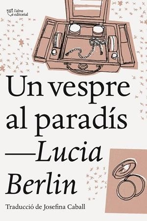 VESPRE AL PARADÍS, UN | 9788494911002 | BERLIN, LUCIA | Cooperativa Cultural Rocaguinarda