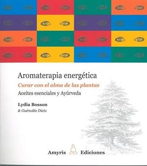 AROMATERAPIA ENERGETICA | 9782875520623 | BOSSON, LYDIA | Cooperativa Cultural Rocaguinarda