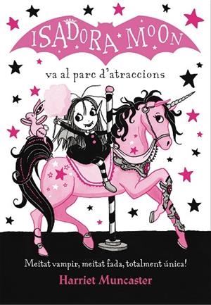 ISADORA MOON VA AL PARC D'ATRACCIONS, LA | 9788420487755 | MUNCASTER, HARRIET | Cooperativa Cultural Rocaguinarda