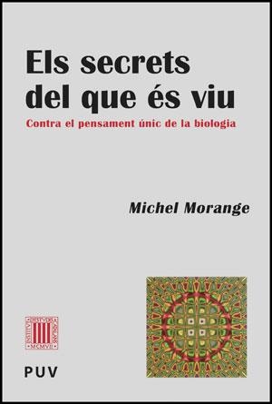 ELS SECRETS DEL QUE ÉS VIU | 9788437075198 | MORANGE, MICHEL | Cooperativa Cultural Rocaguinarda