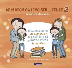 DE MAYOR QUIERO SER... FELIZ 2 | 9788448852016 | MORATO GARCÍA, ANNA | Cooperativa Cultural Rocaguinarda