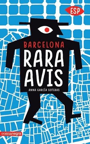 BARCELONA RARA AVIS | 9788417188306 | GARCÍA SOTERAS, ANNA | Cooperativa Cultural Rocaguinarda