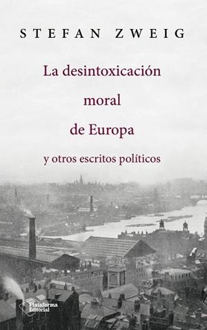 DESINTOXICACIÓN MORAL DE EUROPA, LA | 9788417114145 | ZWEIG, STEFAN | Cooperativa Cultural Rocaguinarda