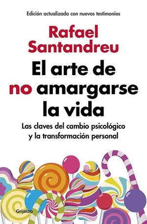 ARTE DE NO AMARGARSE LA VIDA, EL (EDICIÓN AMPLIADA Y ACTUALIZADA) | 9788425355868 | SANTANDREU, RAFAEL | Cooperativa Cultural Rocaguinarda