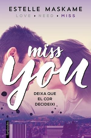 YOU 3. MISS YOU | 9788416297610 | MASKAME, ESTELLE | Cooperativa Cultural Rocaguinarda