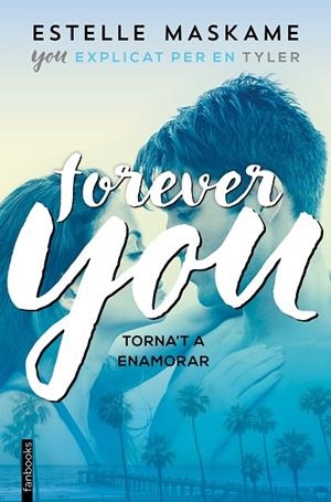 FOREVER YOU | 9788417515171 | MASKAME, ESTELLE | Cooperativa Cultural Rocaguinarda