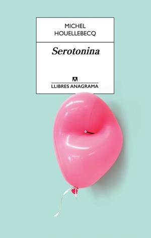SEROTONINA | 9788433915658 | HOUELLEBECQ, MICHEL | Cooperativa Cultural Rocaguinarda