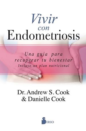 VIVIR CON ENDOMETRIOSIS | 9788417399429 | COOK, ANDREW S./COOK, DANIELLE | Cooperativa Cultural Rocaguinarda