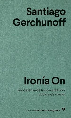 IRONÍA ON | 9788433916266 | GERCHUNOFF, SANTIAGO | Cooperativa Cultural Rocaguinarda