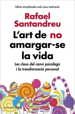 ART DE NO AMARGAR-SE LA VIDA, L' (EDICIÓ AMPLIADA I ACTUALITZADA) | 9788416930616 | SANTANDREU, RAFAEL | Cooperativa Cultural Rocaguinarda